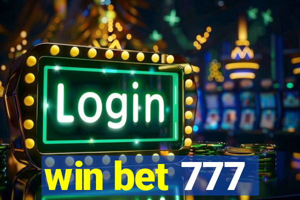 win bet 777